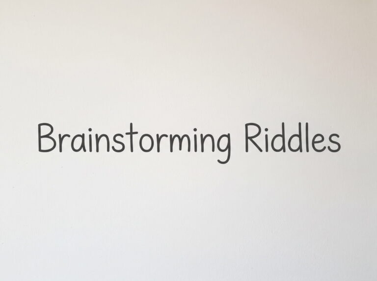 Brainstorming Riddles